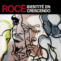  Rocé - Identité En Crescendo